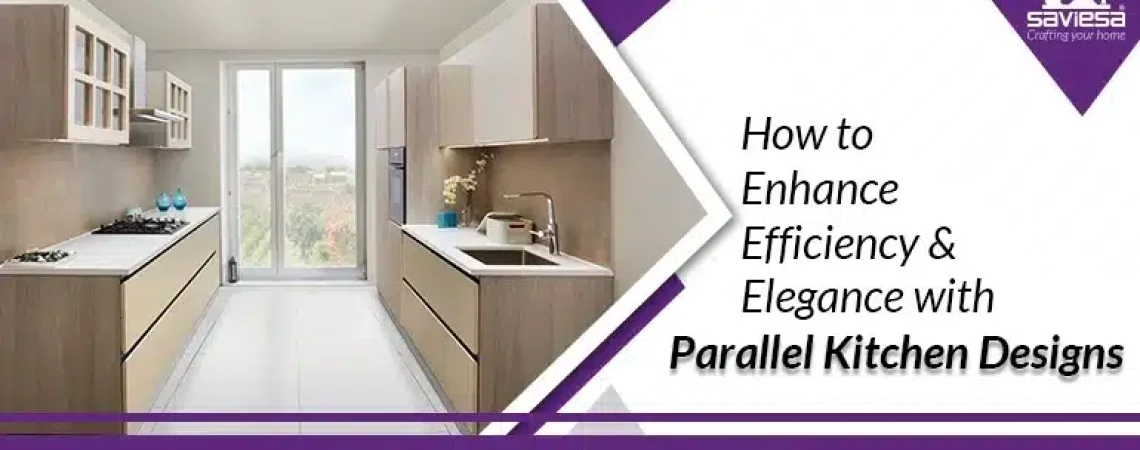 How-to-Enhance-Efficiency-and-Elegance-with-Parallel-Kitchen-Designs?