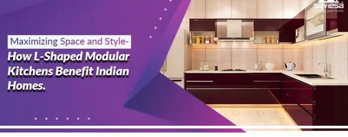 Maximizing Space and Style How L shaped Modular Kitchens Benefit Indian Homes