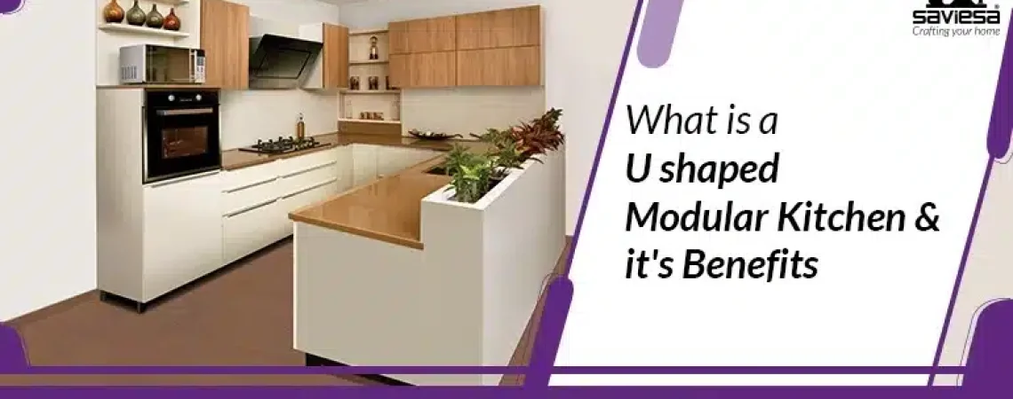 What-is-U-shaped-Modular-Kitchen-its-Benefits?